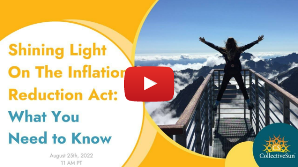 Shining Light on the Inflation Reduction Act: What You Need to Know